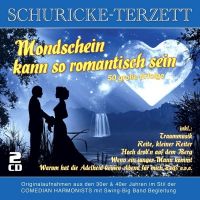 Schuricke-Terzett - Mondschein Kann So Romantisch Sein - 2CD