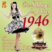 Die Schlager Des Jahres 1946 - 2CD