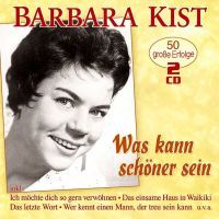 Barbara Kist - Was Kann Schoner Sein - 2CD