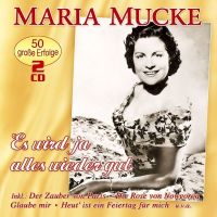 Maria Mucke - Es Wird Ja Alles Wieder Gut - 2CD