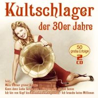 Kultschlager Der 30er Jahre - 2CD