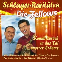 Die Fellows - Komm Zuruck In Das Tal Unserer Traume - CD