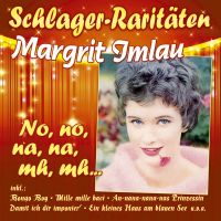 Margrit Imlau - No, No, Na, Na, Mh, Mh - Schlager Raritaten - CD