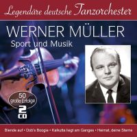 Werner Muller - Sport Und Musik - Legendare Deutsche Tanzorchester - 50 Grosse Erfolge - 2CD