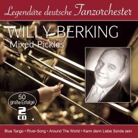 Willy Berking - Mixed Pickles - 50 Grosse Erfolge - 2CD