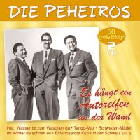 Die Peheiros - Es Hangt Ein Autoreifen An Der Wand - 50 Grosse Erfolge - 2CD