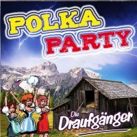 Die Draufganger - Polkaparty - CD