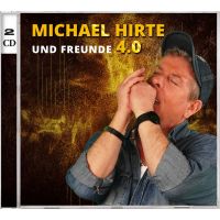 Michael Hirte Und Freunde 4.0 - 2CD