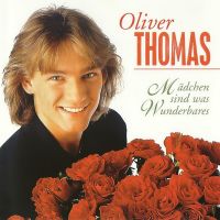 Oliver Thomas - Madchen Sind Was Wunderbares - CD