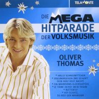 Oliver Thomas - Die Mega Hitparade Der Volksmusik - CD