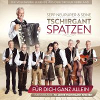 Tschirgant Spatzen - Fur Dich Ganz Allein - CD