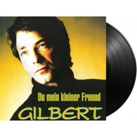 Gilbert - Du Mein Kleiner Freund / Ich Bin Frei - Vinyl Single