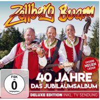 Zellberg Buam - 40 Jahre Das Jubilaumsalbum - Deluxe Edition - CD+DVD